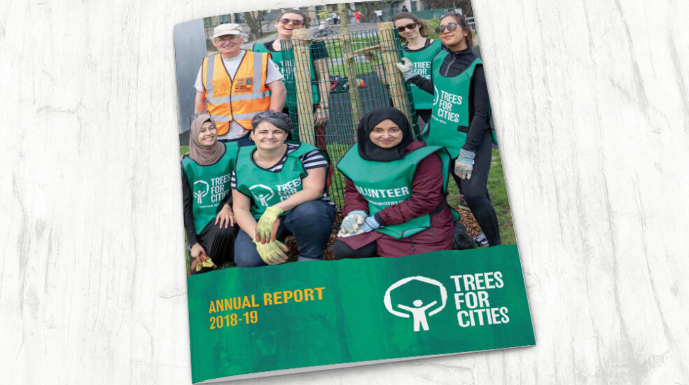 Trees for Cities Annual Report design 2018-2019